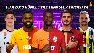 FIFA19 GÜNCEL YAZ TRANSFER YAMASI V4 AĞUSTOS 2023  FIFA19 LATEST TRANSFER UPDATE 2324 [upl. by Rebliw]