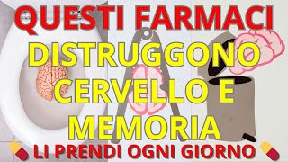 5 FARMACI che minacciano il tuo CERVELLO e MEMORIA 🧠 [upl. by Trinee]