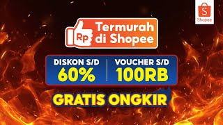 Dijamin Murah Belanja Termurah di Shopee Diskon sd 60 [upl. by Hoisch644]