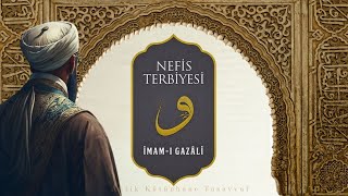 Nefis Terbiyesi  İmam Gazali Hz  Sesli Kitap Sesli Terapi Tasavvuf [upl. by Cosetta]