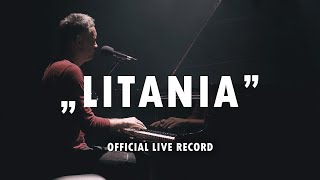 quotLitaniaquot  Krzysztof Antkowiak OFFICIAL LIVE RECORD słowa ks Piotr Pawlukiewicz [upl. by Nahsrad287]