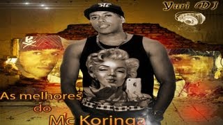 As Melhores do Mc Koringa Yuri DJ [upl. by Solange92]