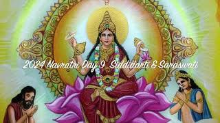 2024 Navratri Day 9 Siddidarti amp Saraswati [upl. by Sturges12]