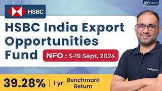 HSBC India export opportunities Fund NFO  Export Opportunities Review in Hindi  5  19 Sept 2024 [upl. by Ahsilam56]