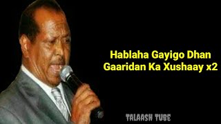 Xasan Aadan Samatar Heestii Gacalo Oorideyda  The Best Song  With Lyrics [upl. by Olethea]