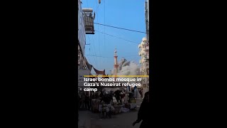 Israeli forces bomb mosque in Gaza’s Nuseirat refugee camp  AJshorts [upl. by Quillon214]