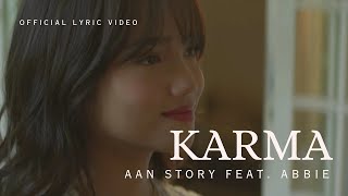 Aan Story Feat Abbie  KARMA  Official Lyric Video [upl. by Viviene]