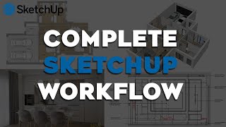 Complete SketchUp Workflow for Interior Design  From Concept to Documentation  SketchUp Tutorial [upl. by Eusassilem]