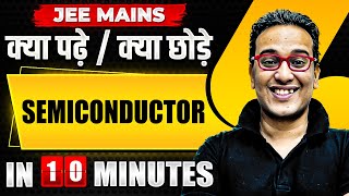 Complete SEMICONDUCTOR in just 10 MINUTES  JEE Main 2024 [upl. by Nrehtac]