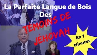 La Parfaite Langue de Bois des Témoins de Jéhovah [upl. by Hodges868]