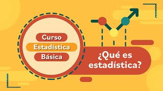 ¿Qué es la estadística y para qué sirve l Curso de Estadística Básica [upl. by Nihcas]