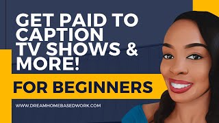 🔥 Best 5 Work at Home Captioning Jobs for Beginners To Apply for Today [upl. by Eanerb]