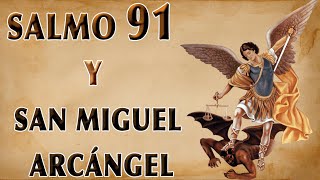 ESCUCHA ESTE SALMO 91 Y SAN MIGUEL ARCÁNGEL [upl. by Saiff]