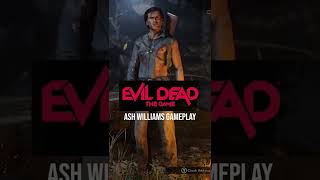 Ash Williams Evil Dead Game Play [upl. by Pitchford]