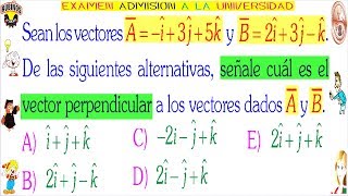 Examen Admisión a la Universidad de Ingeniería UNI Producto Vectorial de Vectores Tridimensionales [upl. by Harpole]