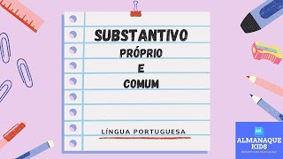 SUBSTANTIVO PRÓPRIO E COMUM [upl. by Elsbeth]