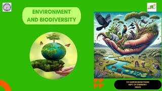 ENVIRONMENT AND BIODIVERSITY I R K SANKARANARAYANANAP CHEMISTRY I SNS INSTITUTIONS [upl. by Stacey]