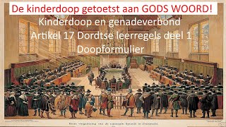 Kinderdoop en Genadeverbond Deel 1  Deel 13 Wederlegging Artikel 17 [upl. by Samantha]