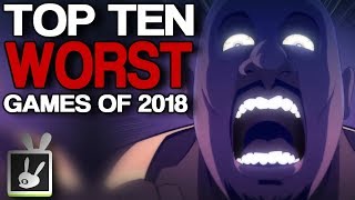 Top Ten Worst Games of 2018  rabbidluigi [upl. by Weissman]