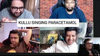 Kullu Singing PARACETAMOL Song  kullu tanmaybhat paracetamol botarmy singing [upl. by Selwyn]