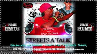 Gaza Maxwell aka Strapwel  Streets A Talk Vybz Kartel Tribute June 2014 [upl. by Aindrea]