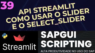 Tutorial Streamlit 39  Como usar o Slider e o SelectSlider  API do Streamlit [upl. by Davine515]