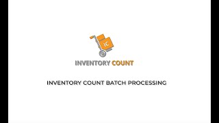 Inventory Count Batch Processing [upl. by Copland163]