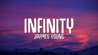 Jaymes Young  Infinity Lyrics quotI love you for infinityquot [upl. by Nuahsar]