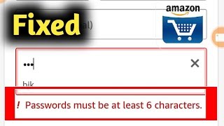 Fix Amazon Password Must be At Least 6 Characters [upl. by Wernher]