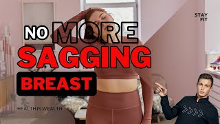 No more sagging  5 Proven Ways to Lift and Firm Sagging Breasts Naturally [upl. by Hilel]