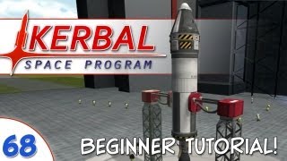 Kerbal Space Program  068  Tutorial Beginner Rocket amp Launch [upl. by Eenalem]