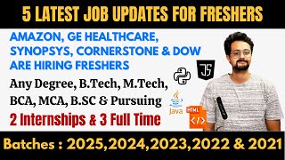 5 Latest Jobs amp Internships  Amazon GE HealthCare Synopsys Cornerstone amp Dow Are Hiring Freshers [upl. by Fleda]