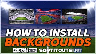 HOW TO INSTALL BACKGROUNDS ON FM24  Football Manager 2024 Backgrounds Installation Guide [upl. by Gottlieb380]