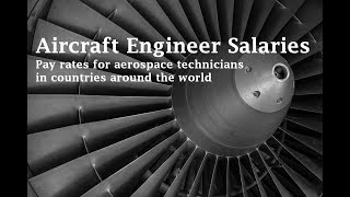 Aircraft Engineer Salary  Salaries for Aircraft Maintenance Engineers [upl. by Nileuqcaj]