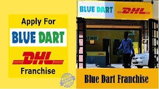 How To Open Bluedart Courier FranchiseBlue dart franchise Blue Dart courier franchise [upl. by Orlan206]