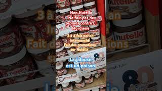 NUTELLA est régulièrement en promotion chez Intermarché il ny a rien contre El Mordjene jaloux [upl. by Ellinad]