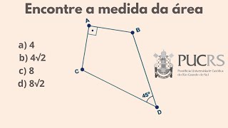 VESTIBULAR PUCRS Geometria plana Área de figuras planas Área de quadrilátero Trigonometria [upl. by Lamaaj572]