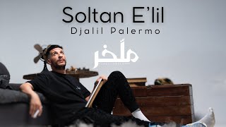 Djalil Palermo  Soltan E’lil Album M’lakher  Track 15 [upl. by Oleg]