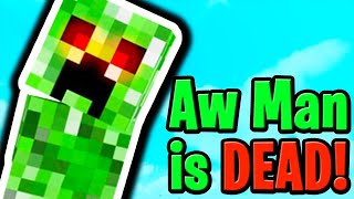 Creeper Aw Man is DEAD  Minecraft Meme [upl. by Naggem]