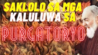 Mga Paraan Upang Saklolohan Ang Mga Kaluluwa Sa Purgatoryo [upl. by Roban174]