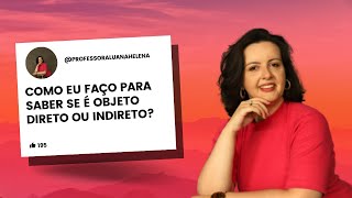 Como diferenciar verbo transitivo direto e indireto Aprenda de uma vez [upl. by Norval]