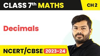 Decimals Class 7 Chapter 2  Fractions and Decimals  Class 7 Maths [upl. by Airpal846]