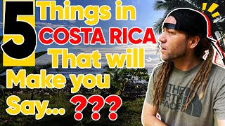 5 Things in COSTA RICA that will make you say [upl. by Parsons873]