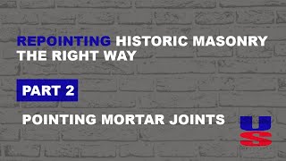 Repointing historic masonry the right way  Part 2  Pointing Mortar Joints [upl. by Codel]