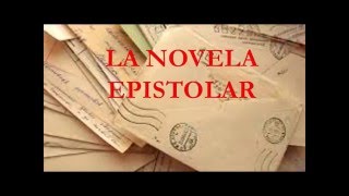 La novela epistolar [upl. by Esaele]