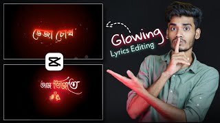 Capcut Glowing Text Lyrics Editing Tutorial  Capcut Bangla Tutorial [upl. by Zane]