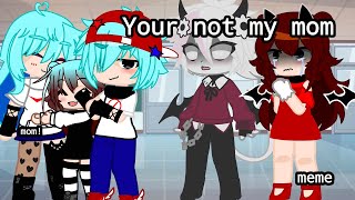 •Your not my mom•meme•GF x BFSelever x Sky•FNF•Gacha Cute• [upl. by Varhol]