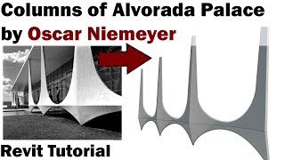 Revit Tutorial  Columns of Alvorada Palace by Oscar Niemeyer [upl. by Mills]