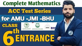 ACC Test Series Part1  Mathematics Discussion  AMU 6 Entrance  Jamia 6 Entrance  By Aman Sir [upl. by Eltsyrhc772]