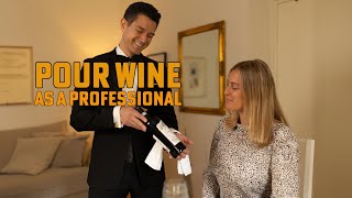 How To Pour Wine Like A Pro [upl. by Columbus]